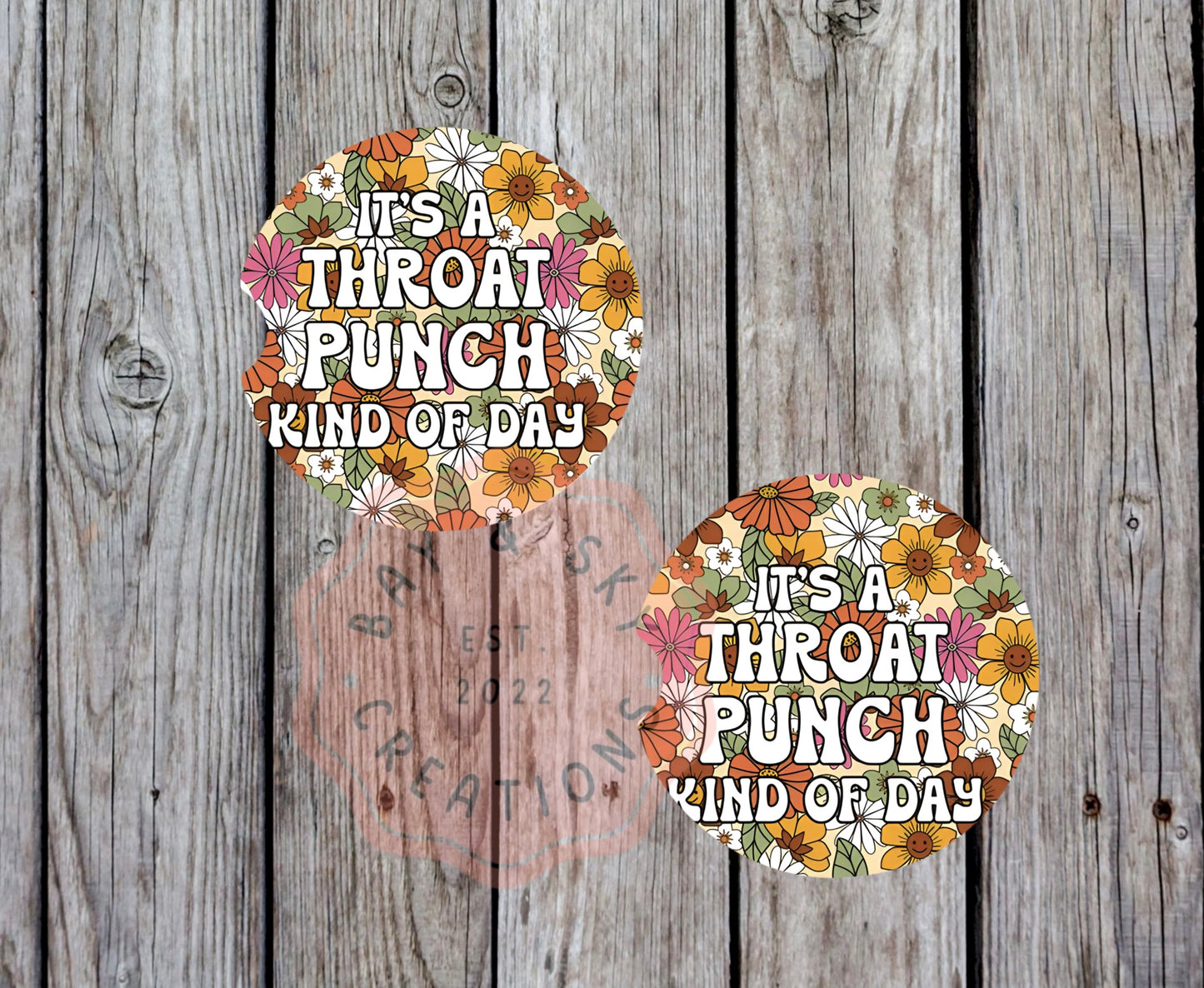 It's A Throat Punch Kind Of Day Car Coaster