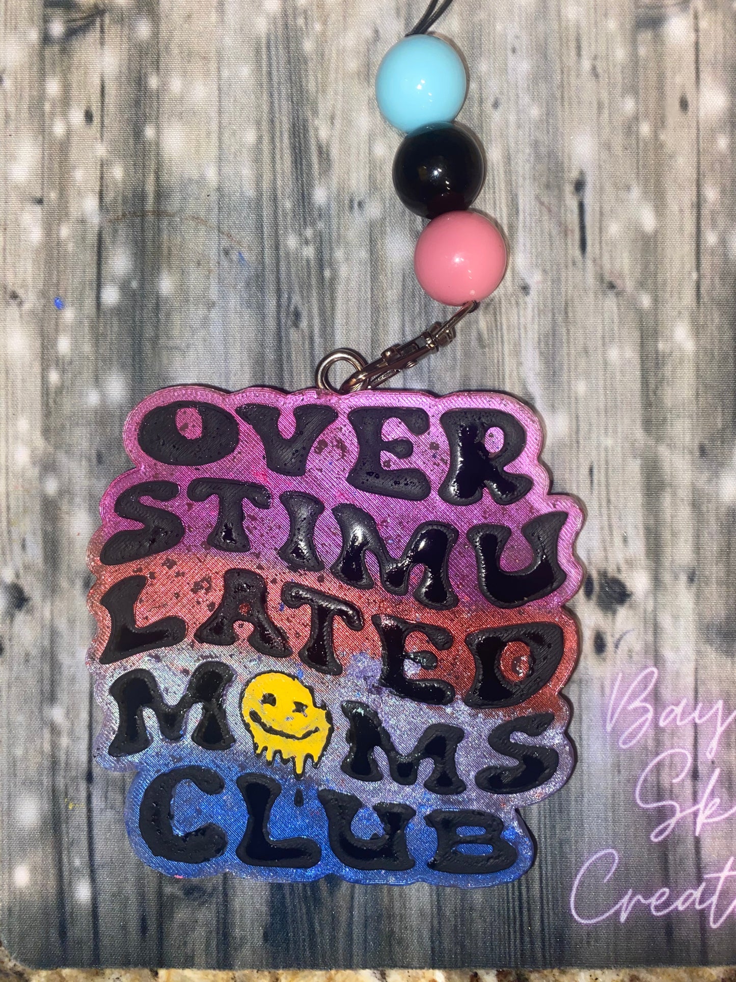 Overstimulated Mom Club Freshie