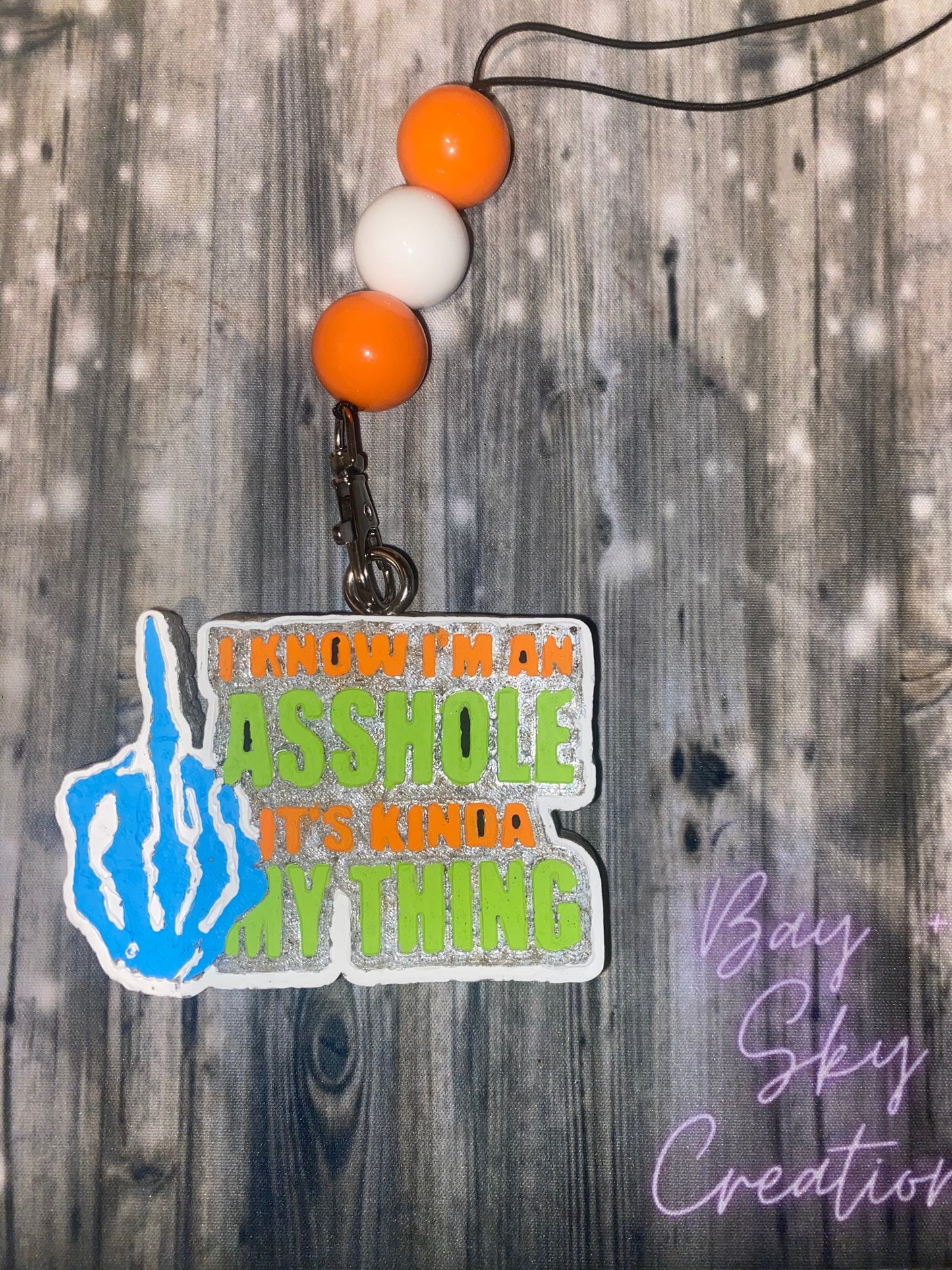 I Know I’m An Asshole Freshie