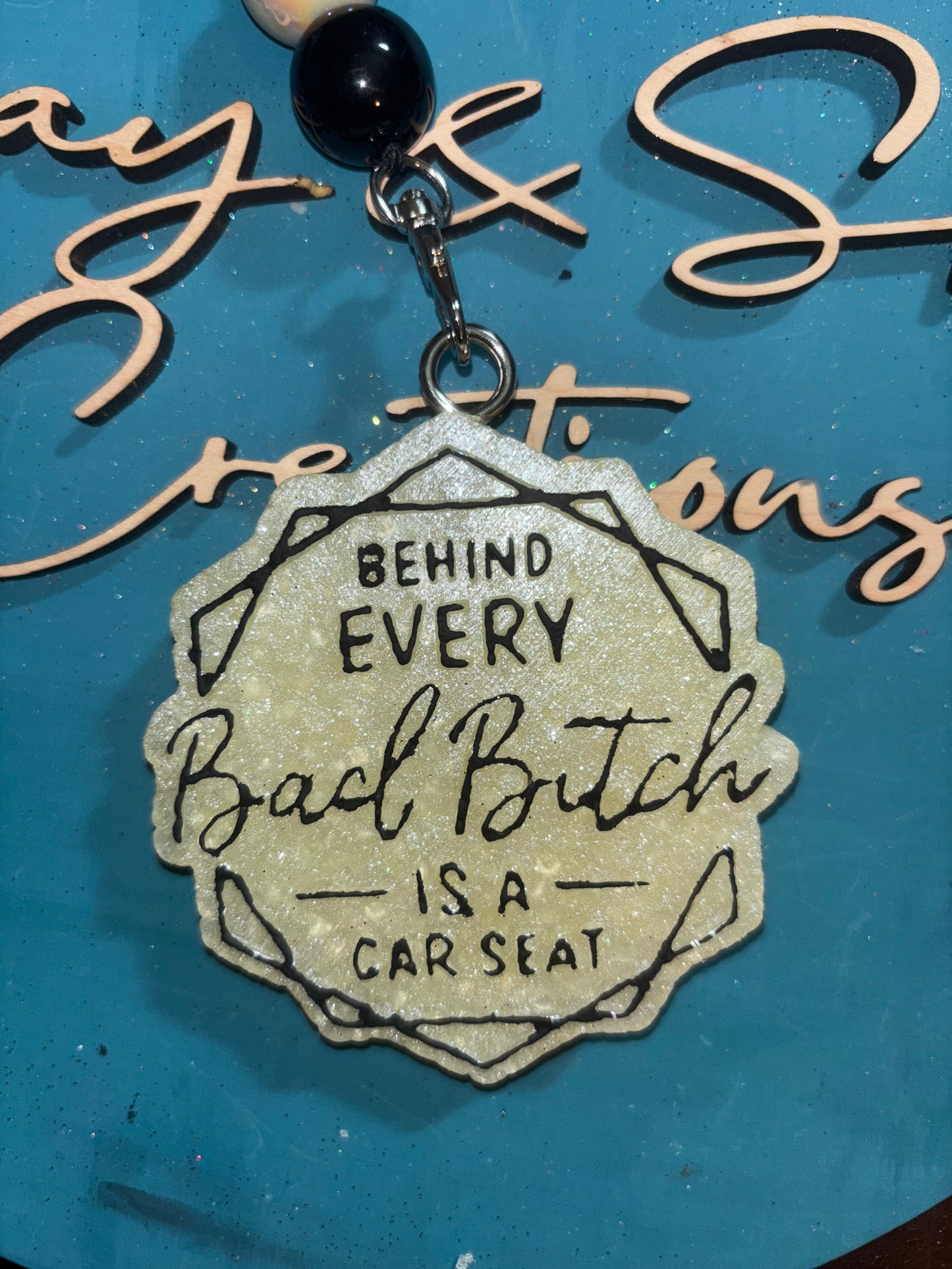 Behind Every Bad Bitch Is A Carseat Freshie