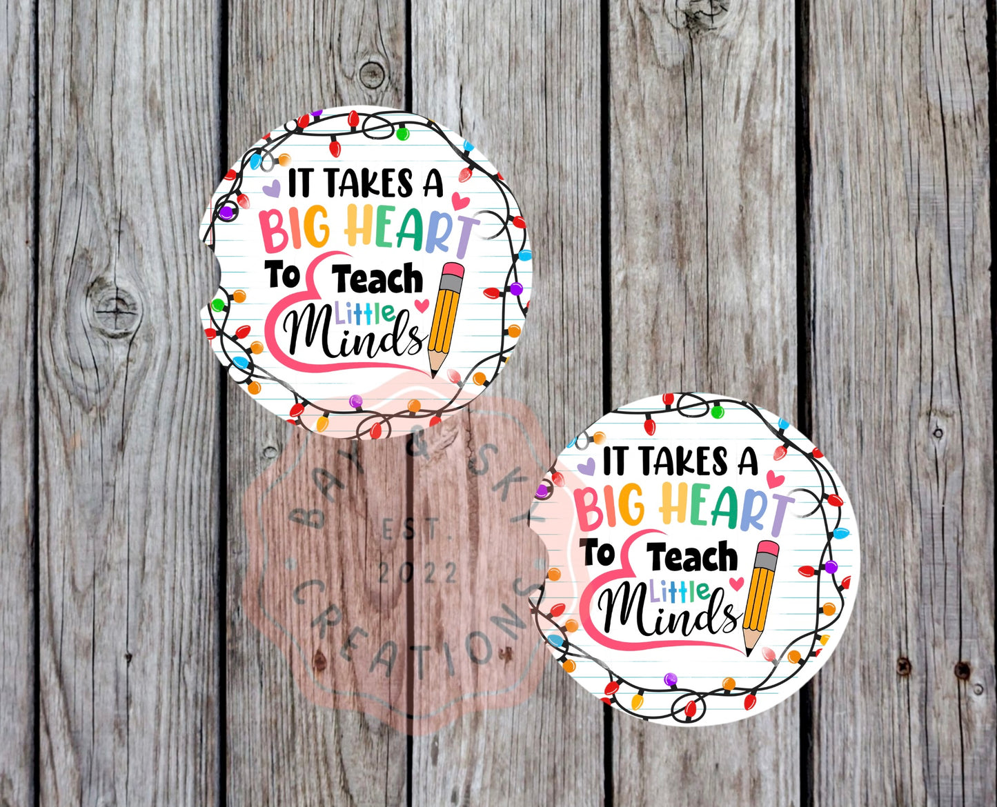 It Takes A Big Heart To Teach Little Minds Car Coaster