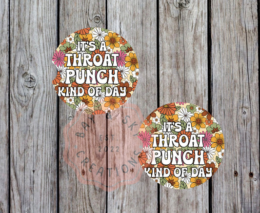 It's A Throat Punch Kind Of Day Car Coaster