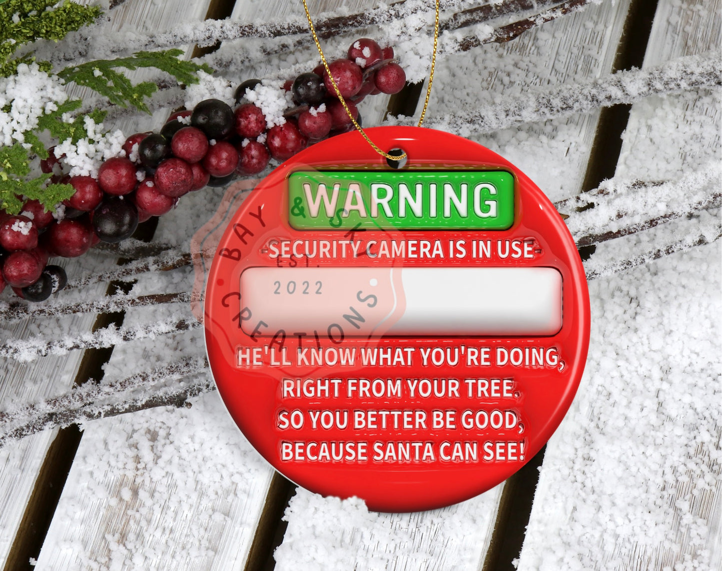 Warning Security Camera In Use Christmas Ornament