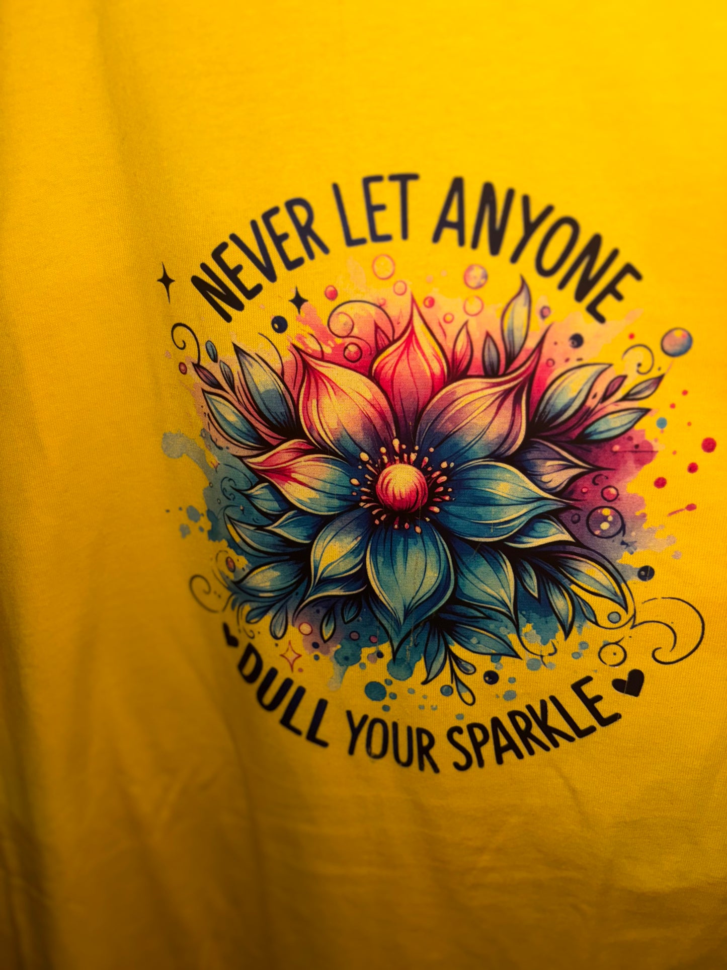 Never Let Anyone Dull Your Moment T-Shirts