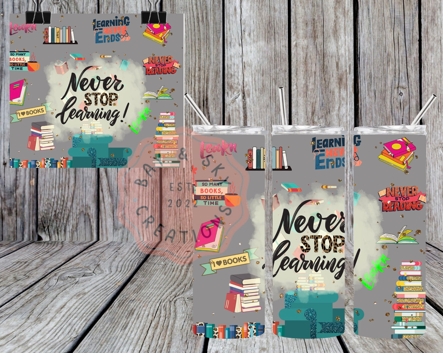 Never Stop Learning Tumbler