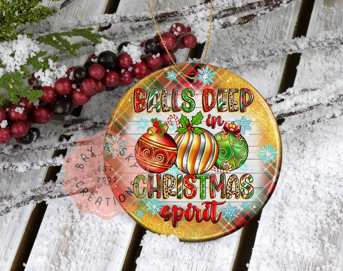 Balls Deep In The Christmas Spirit Christmas Ornament