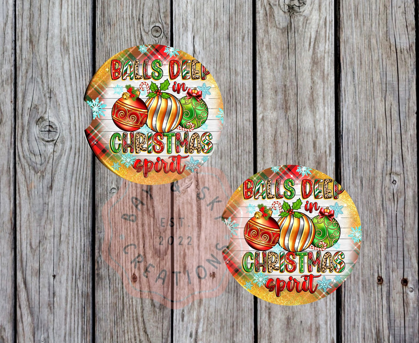 Balls Deep In Christmas Spirit Car Coaster