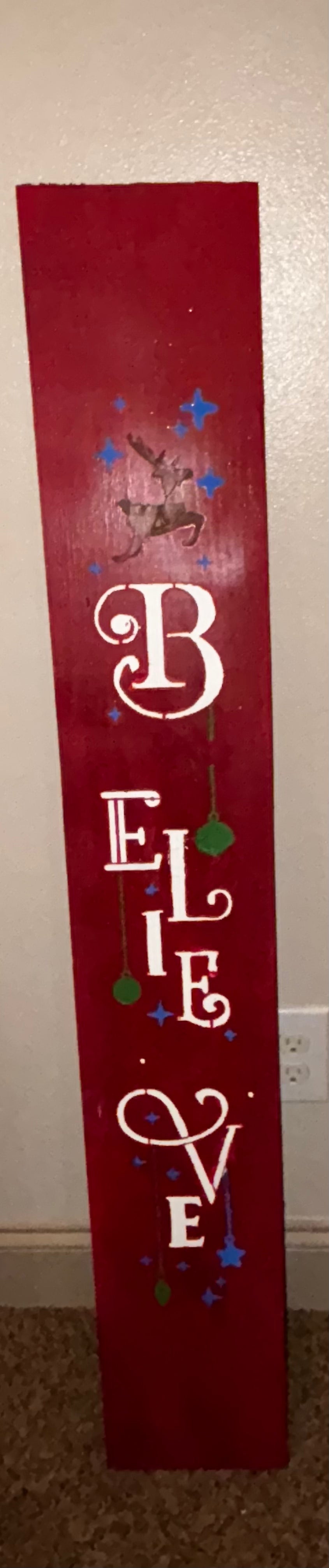 Believe Porch Sign