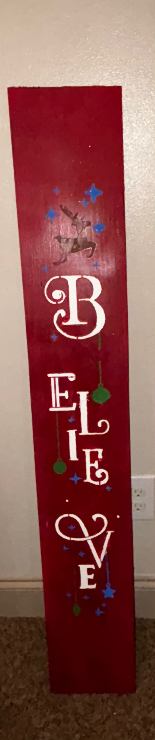 Believe Porch Sign