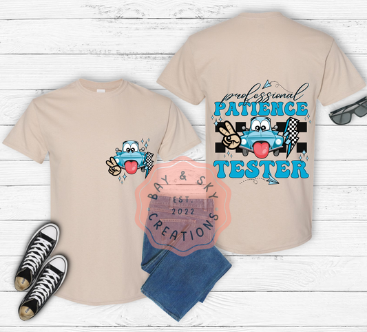 Patience Tester T-Shirts