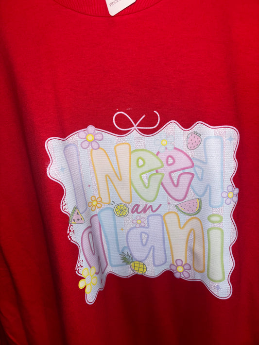 I Need An Alani T-Shirts
