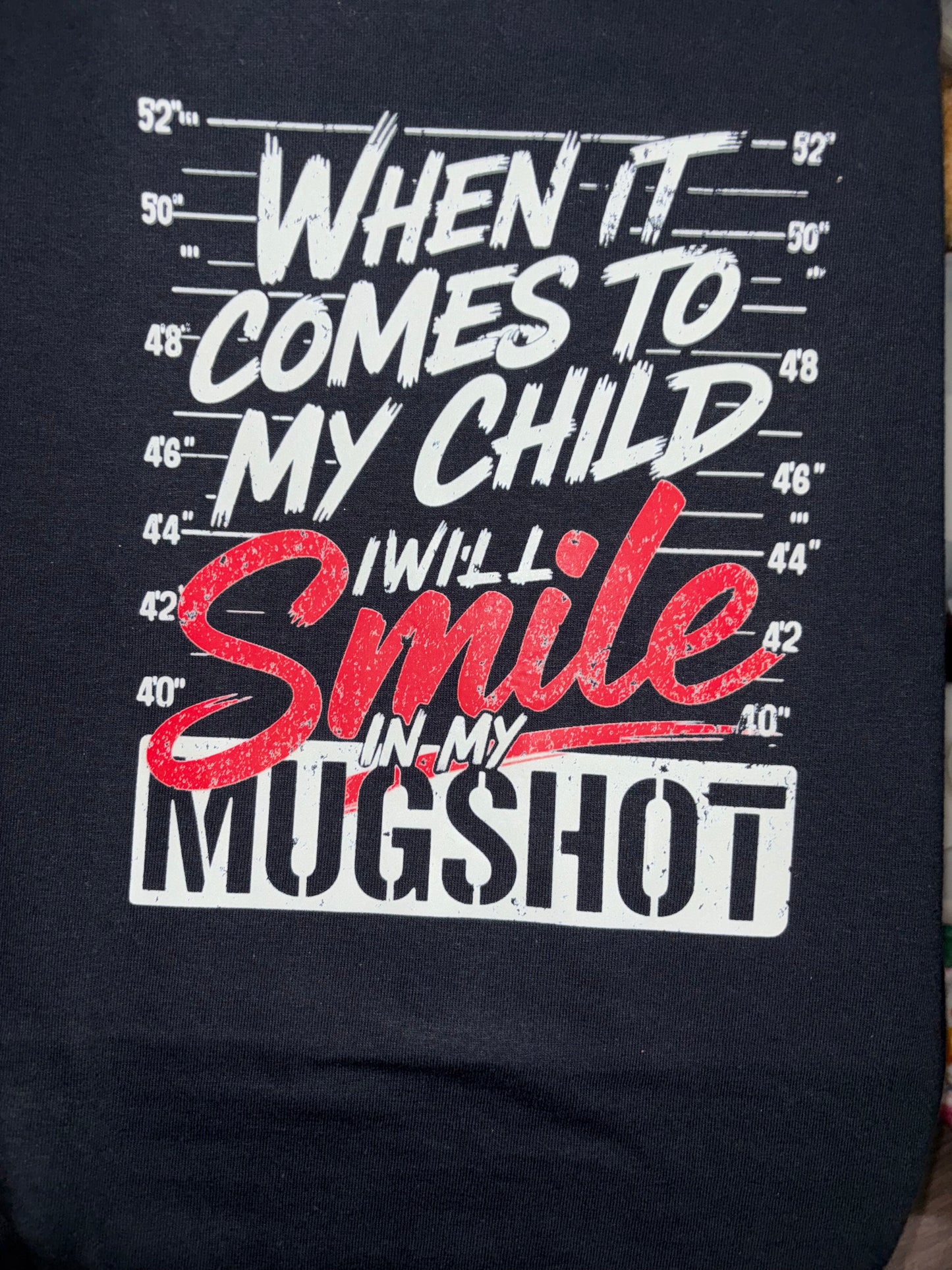 When It Comes To My Child T-Shirt