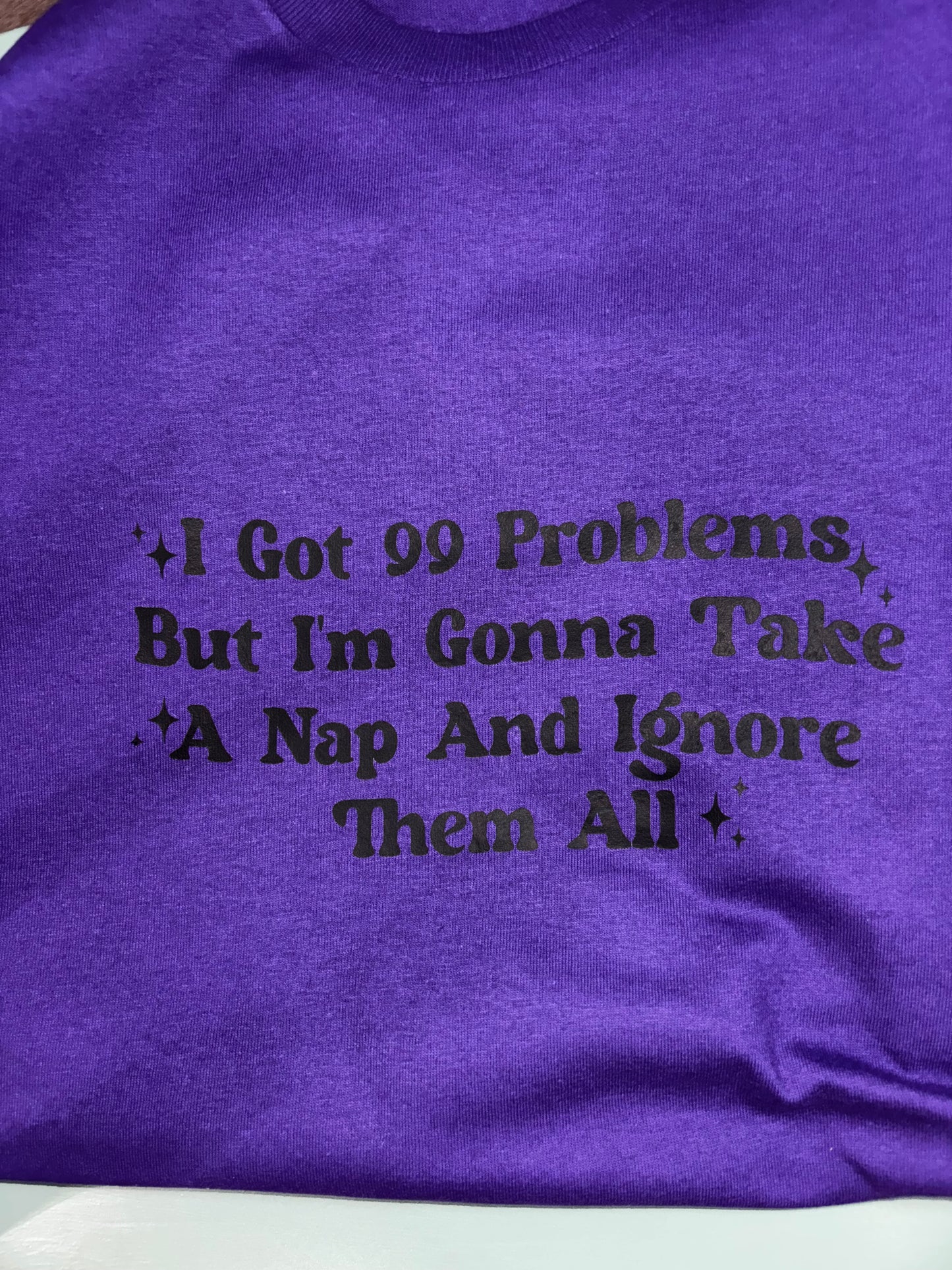 I Got 99 Problems T-Shirt