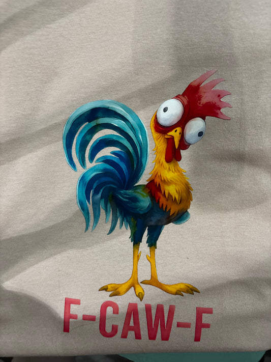 F-Caw-F Rooster T-Shirts