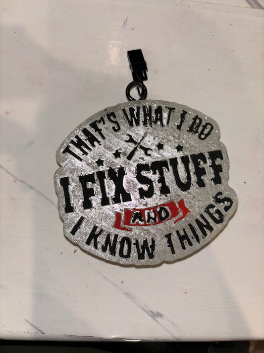 That’s What I Do Fix Stuff Freshie